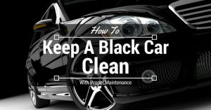 Keep A Black Car Clean
